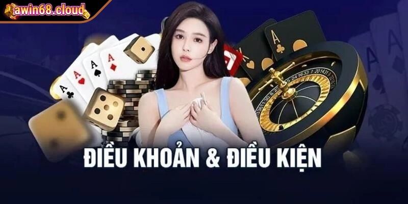 Điều khoản điều kiện Awin68 xác minh danh tính